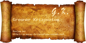 Gresner Krizosztom névjegykártya
